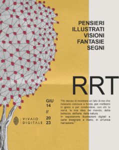 RRT – Pensieri Illustrati, Visioni, Fantasie e Segni di Roberto Rubini